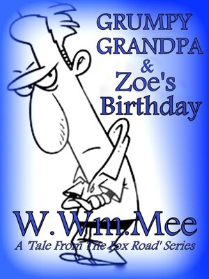 cover image of Grumpy Grandpa and Zoe's Birthday